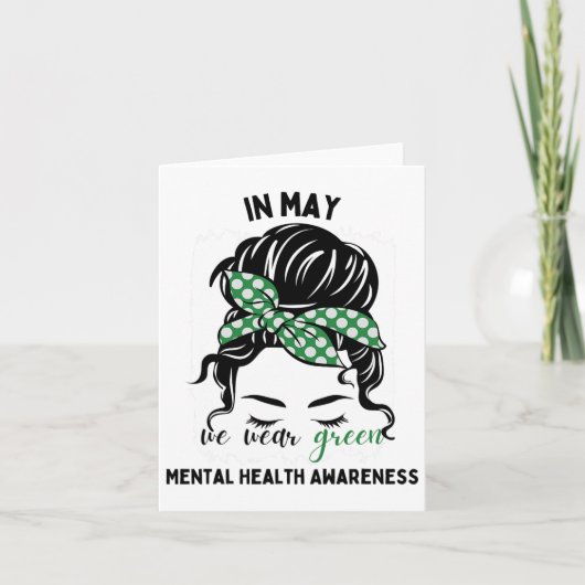 Mogen we Groen Messy Bun Mental Health Awarenes Dr Kaart (Voorkant)