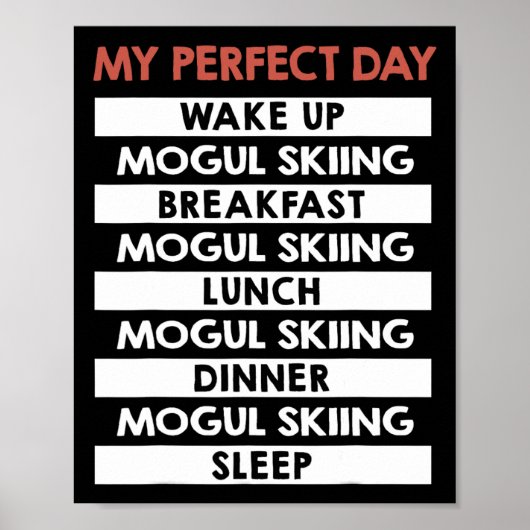 Mogul Skiën M'n Perfecte Dag Skidag Routine Poster (Voorkant)