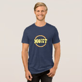 Moist: A Classy Word Tri-Blend Shirt (Voorkant volledig)