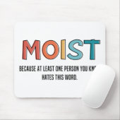 Moist Funny Gezegde Moist Humor Funny Gifts Muismat (Met muis)