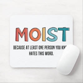 Moist Funny Gezegde Moist Humor Funny Gifts Muismat