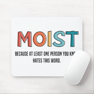 Moist Funny Gezegde Moist Humor Funny Gifts Muismat