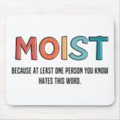 Moist Funny Gezegde Moist Humor Funny Gifts Muismat (Voorkant)