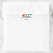 Moist Funny Gezegde Moist Humor Funny Gifts Ronde Sticker (Tas)