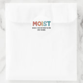 Moist Funny Gezegde Moist Humor Funny Gifts Ronde Sticker (Tas)