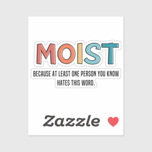 Moist Funny Gezegde Moist Humor Funny Gifts Sticker (Vel)