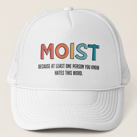 Moist Funny Gezegde Moist Humor Funny Gifts Trucker Pet (Voorkant)