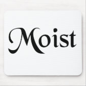 Moist Mousepad Muismat (Voorkant)