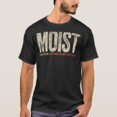 Moïst omdat minstens één persoon die je kent T T-shirt (Voorkant)