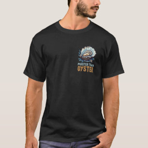 Moister dan Oyster Grappige Schelpdieren Minimalis T-shirt