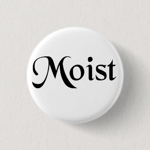 Moïstische Button