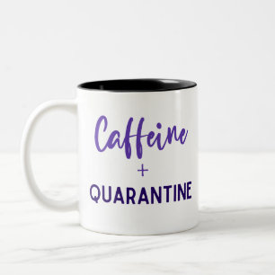 Mok Caffeine en Quarantine