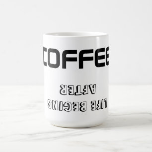Mok/citaat "LEVEN BEGINT NA KOFFIE" Koffiemok
