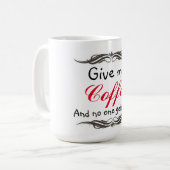 Mok/Geef me koffie en niemand raakt gewond Koffiemok (Voorkant links)