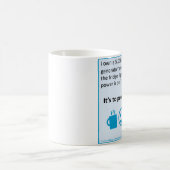 mok "Het is om mijn keurig kracht bij te zetten" (Center)