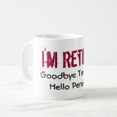 Mok... Ik ben met pensioen Koffiemok (Voorkant links)