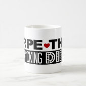 MOK KOFFIE: Carpe dat Motherf*cking Diem (Center)