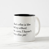 mok "Leven zonder koffie" (Voorkant rechts)