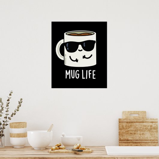 Mok Life Funny Mug Pun Poster (Keuken)