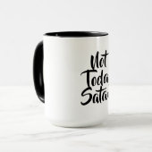 mok "niet vandaag satan" (Voorkant links)