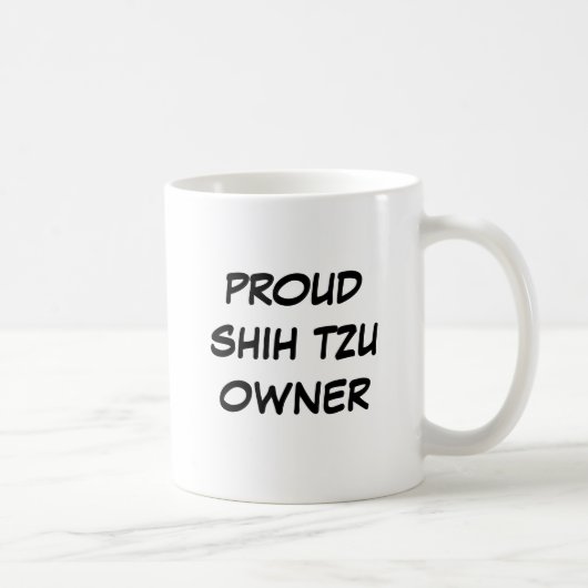 mok "Proud Shih Tzu Owner" (Rechts)