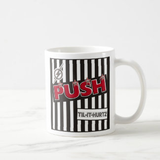 Mok PUSH Til-it-Hurtz koffie