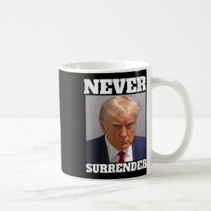Mok Shot - Donald Trump Mok Shot - Never Surrender