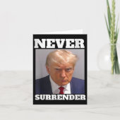 Mok Shot - Donald Trump Mok Shot - Never Surrender Kaart (Voorkant)