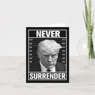 Mok Shot - Donald Trump Mok Shot - Never Surrender Kaart