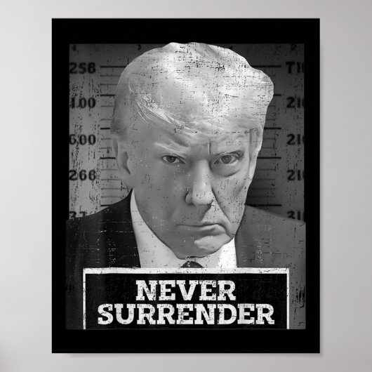 Mok Shot - Donald Trump Mok Shot - Never Surrender Poster (Voorkant)