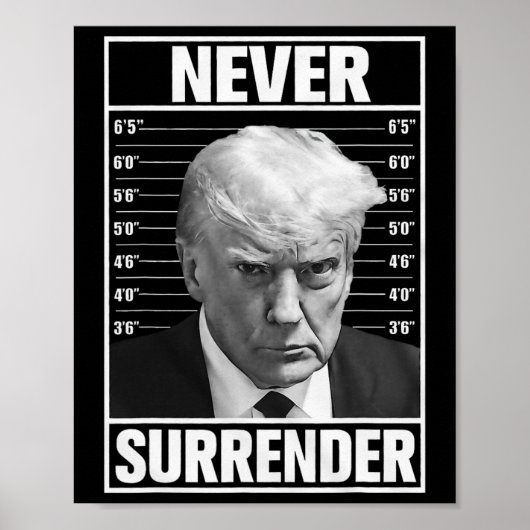 Mok Shot - Donald Trump Mok Shot - Never Surrender Poster (Voorkant)