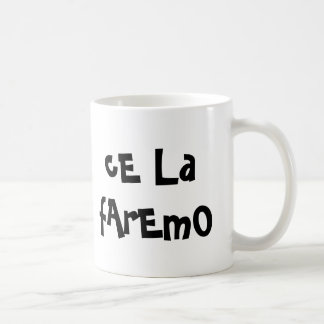 Mok tazza "Ce la faremo"