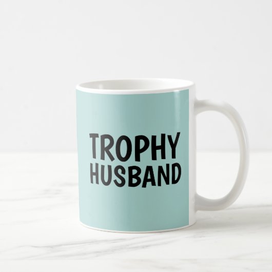 MOK TROPHY HUSBAND COFFEE (Rechts)