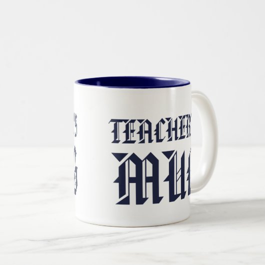 Mok van de leraar | Kute Navy Fun Humor Slogan Mok (Voorkant rechts)