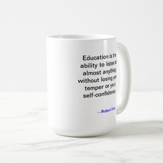 Mok van het onderwijscitaat van Robert Frost (Voorkant rechts)