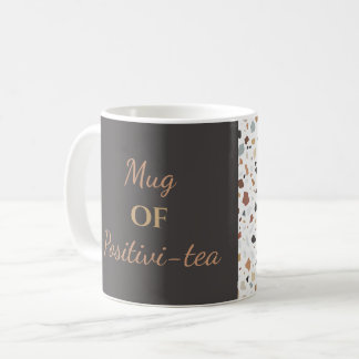 "Mok van Positivi-tea" Koffiemok