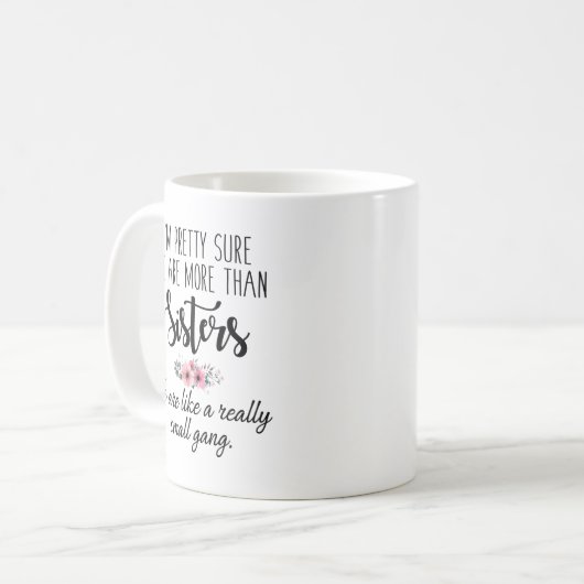 Mok van zussen - we zijn als een heel klein hoekje (Voorkant links)