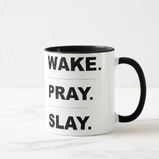 mok "Wake Pray Slay"