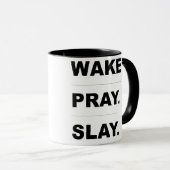 mok "Wake Pray Slay" (Voorkant rechts)