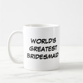 mok "World Greatest Bridesmaid" (Links)