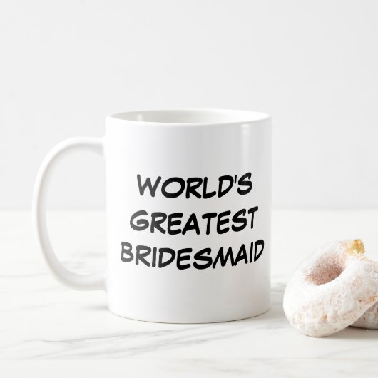 mok "World Greatest Bridesmaid" (Met donut)