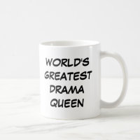mok "World's Greatest Drama Queen"
