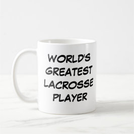 mok "World's Greatest Lacrosse Player"
