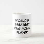 mok "World's Greatest Ping Pong Player" (Center)