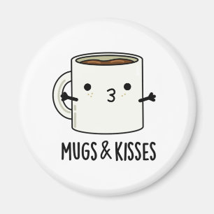 Mokken en Kisses Funny Mug Pun Magneet