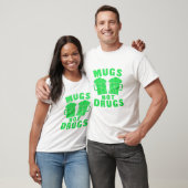 Mokken niet drugs St. Patrick's Day T-shirt (Unisex)