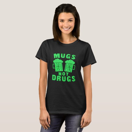 Mokken niet drugs St. Patrick's Day T-shirt (Voorkant volledig)