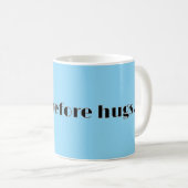 "Mokken voor knuffels." Koffiemok (Voorkant rechts)