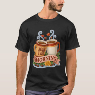 Mokleven Morgen Koffiekopjes Toast T-shirt