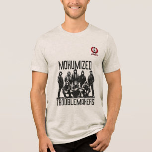 MokumizedTroublemakers Tri-Blend Shirt